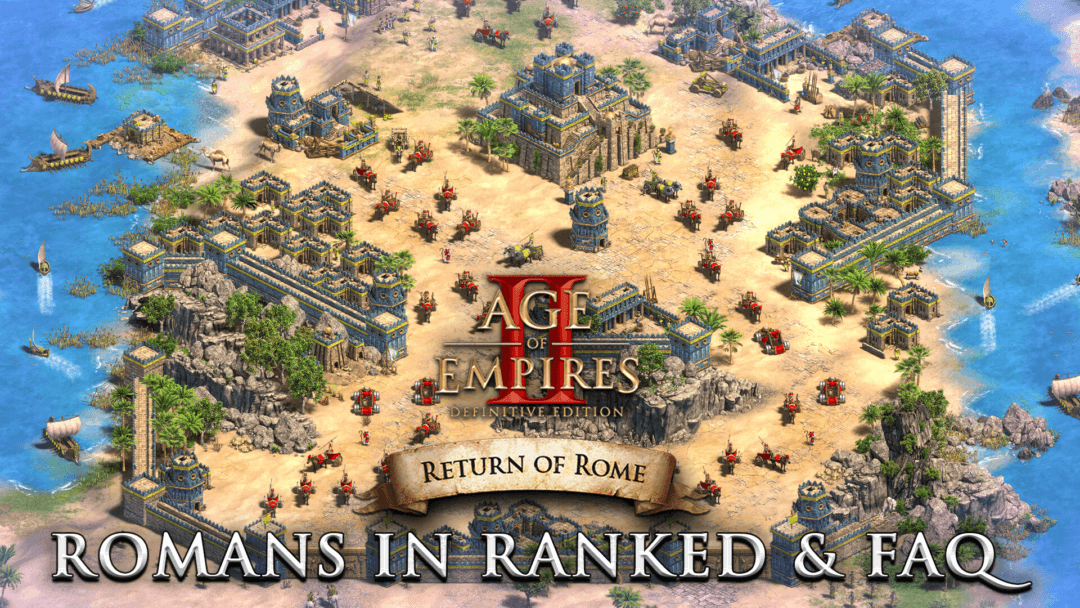 Return of Rome Everything You Need to Know Age of Empires